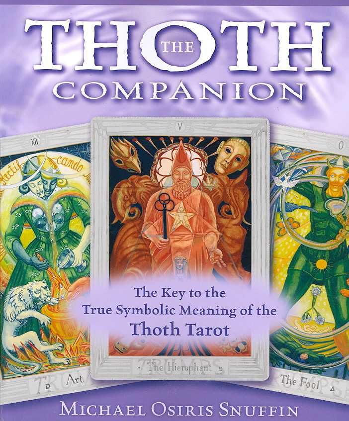 The Thoth Companion By Michael Osiris Snuffin 9780738711928
