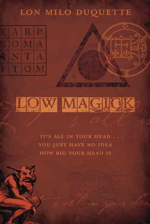 Low Magick By Lon Milo DuQuette 9780738719245 (Paperback)