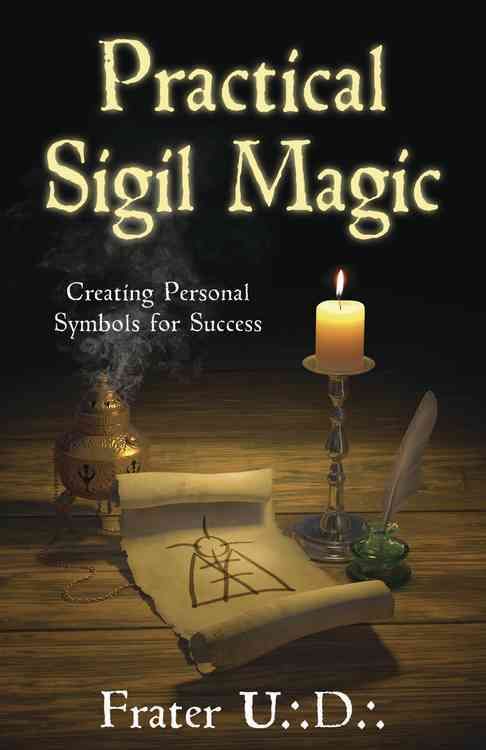 Practical Sigil Magic By U. D. 9780738731537 (Paperback)