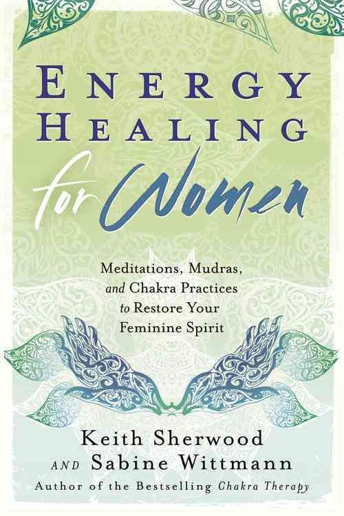 Energy Healing for Women By Keith Sherwood 9780738741123 (Paperback)