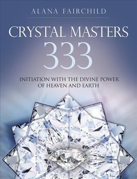 Crystal Masters 333 By Alana Fairchild, Jane Marin 9780738744605