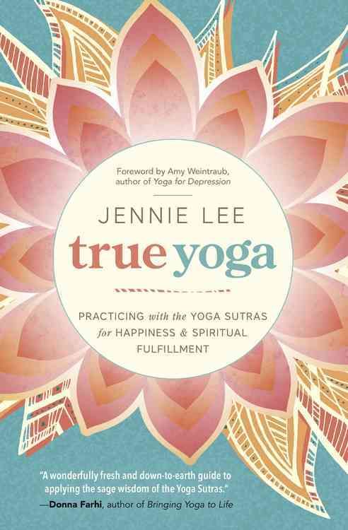 True Yoga By Jennie Lee 9780738746258 (Paperback)