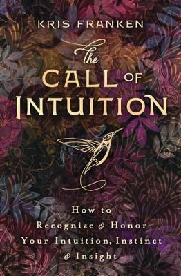 The Call of Intuition By Kris Franken 9780738765938 (Paperback)