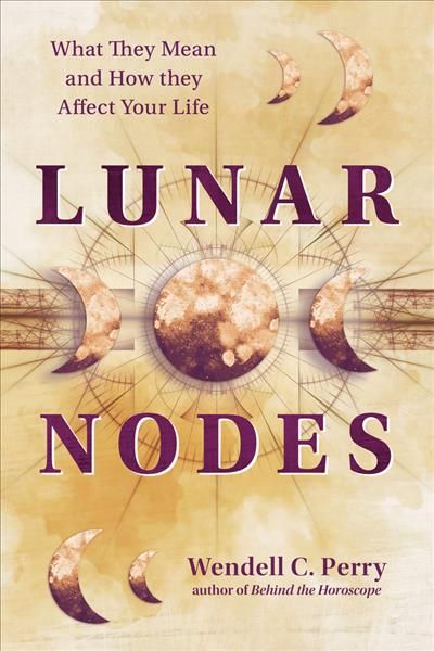 Lunar Nodes By Wendell Perry 9780738770086 (Paperback)