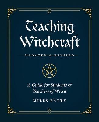 Teaching Witchcraft By Miles Batty 9780738772424 (Paperback)