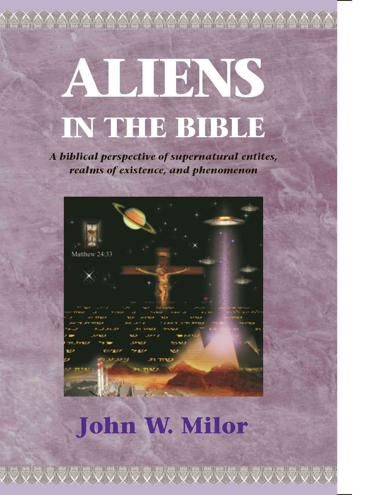Aliens in the Bible By John W Milor 9780738808178 (Paperback)