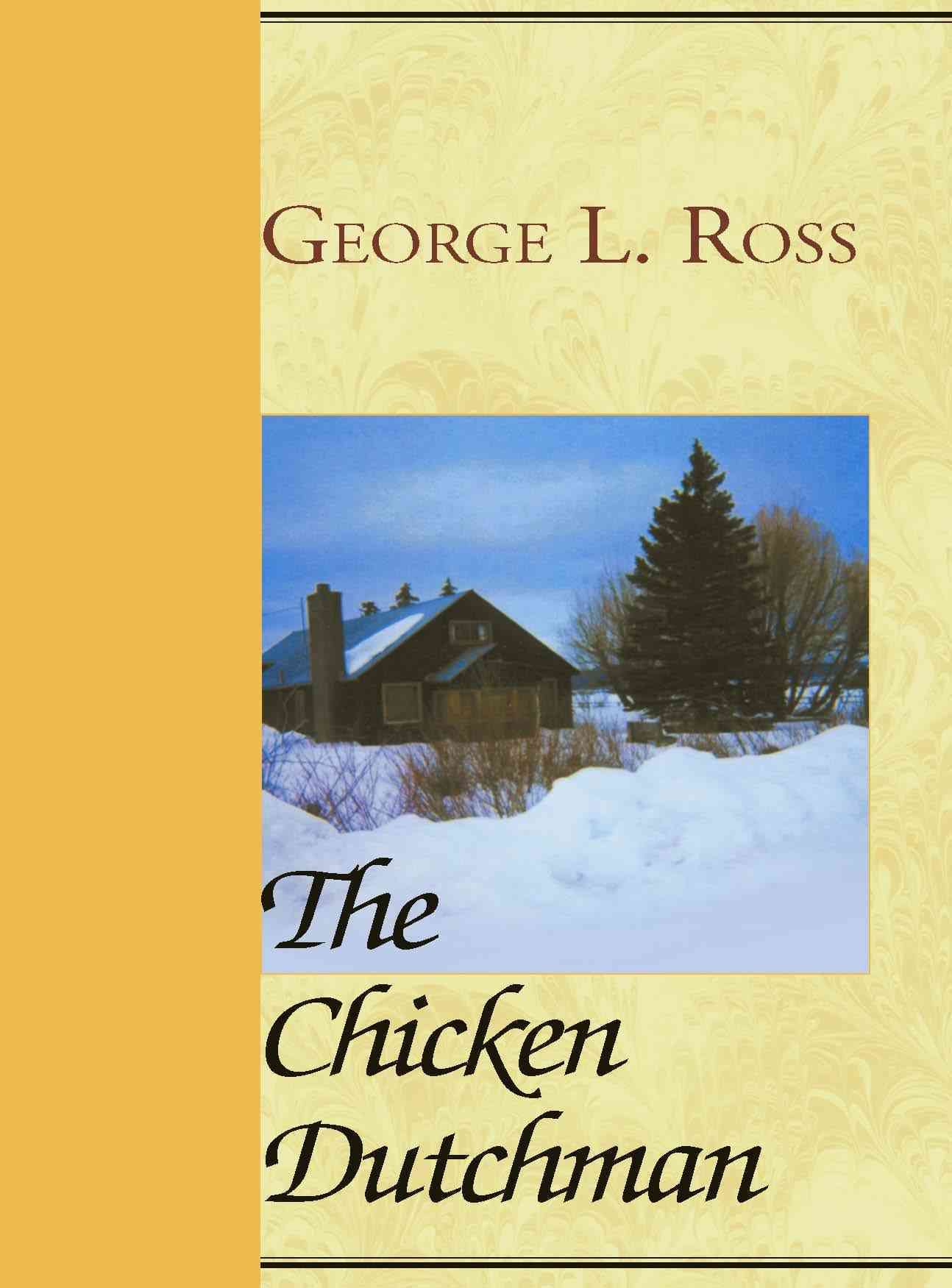 The Chicken Dutchman By George L Ross 9780738818313 (Paperback)