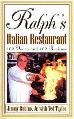 Ralph's Italian Restaurant: 100 Years and 100 Recipes 9780738820590