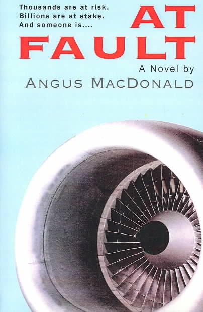 At Fault By Angus (University of Edinburgh UK) MacDonald 9780738829401