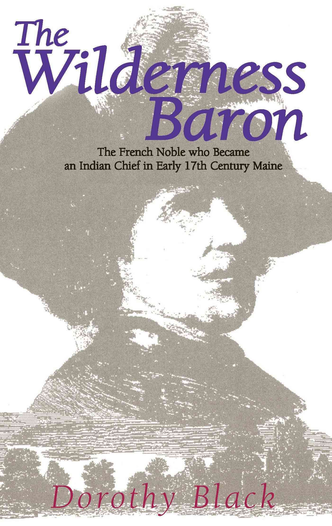 The Wilderness Baron By Dorothy Black 9780738861470 (Paperback)