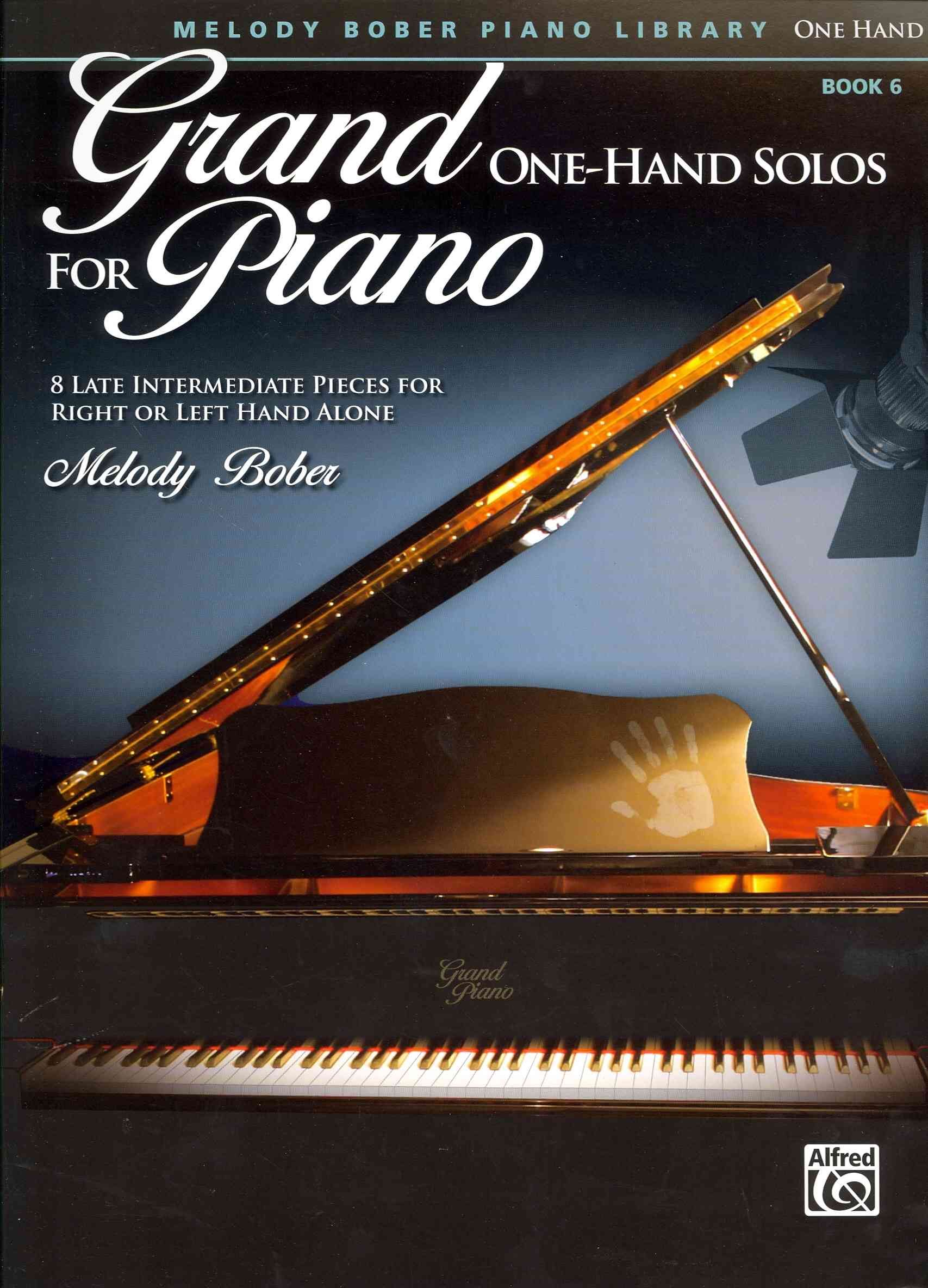 Grand One-Hand Solos for Piano: 8 Late Intermediate Pieces for Right or Left Hand Alone