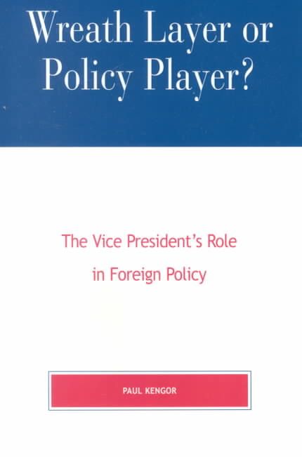 Wreath Layer or Policy Player? By Paul Kengor 9780739102183