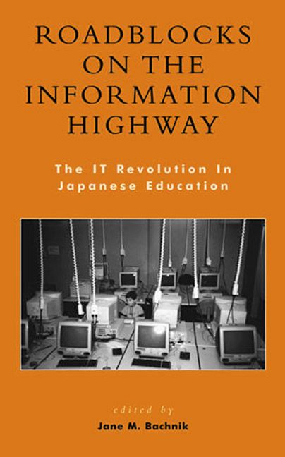 Roadblocks on the Information Highway By Jane M. Bachnik 9780739105641