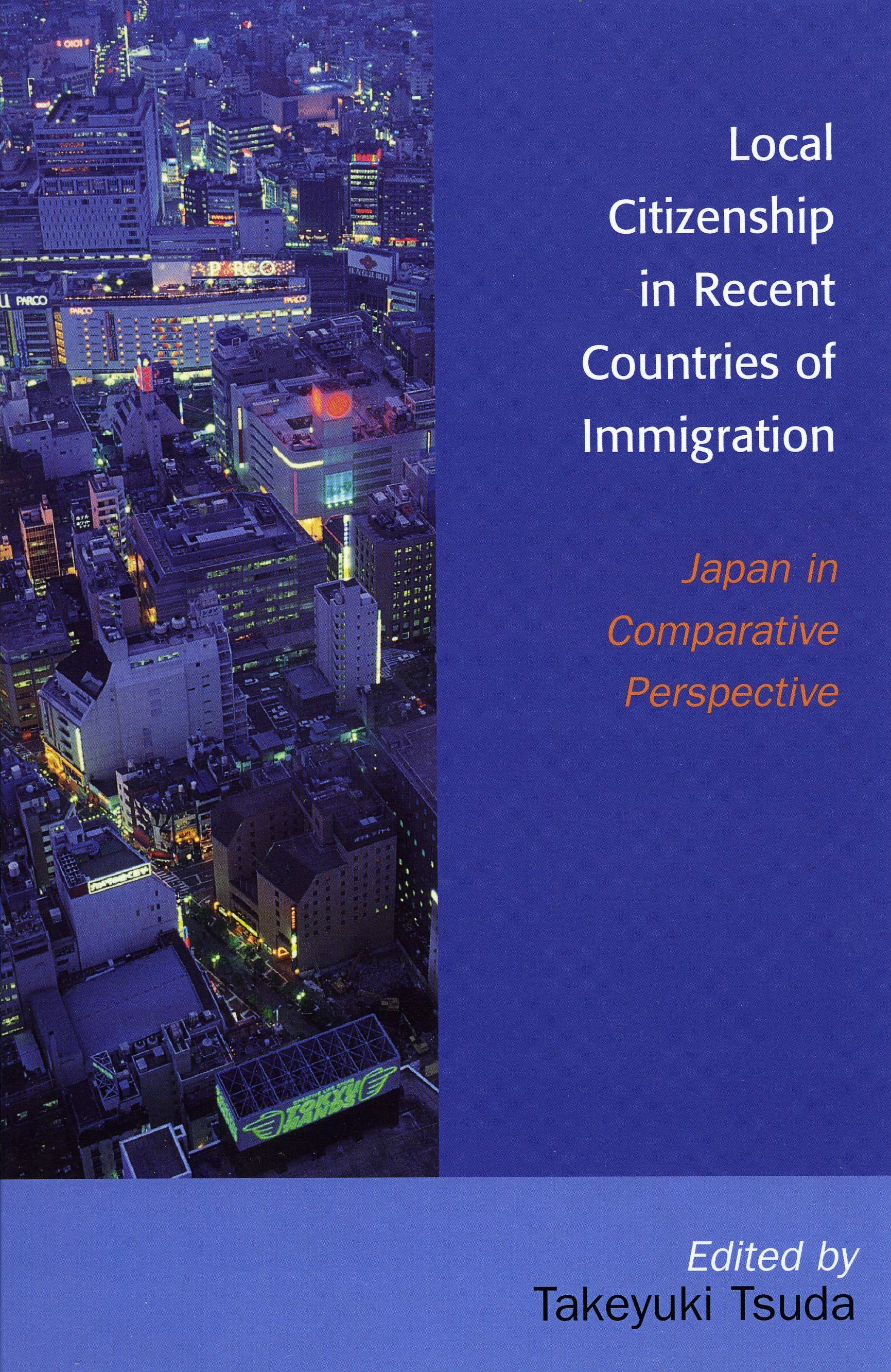 Local Citizenship in Recent Countries of Immigration By Takeyuki Tsuda