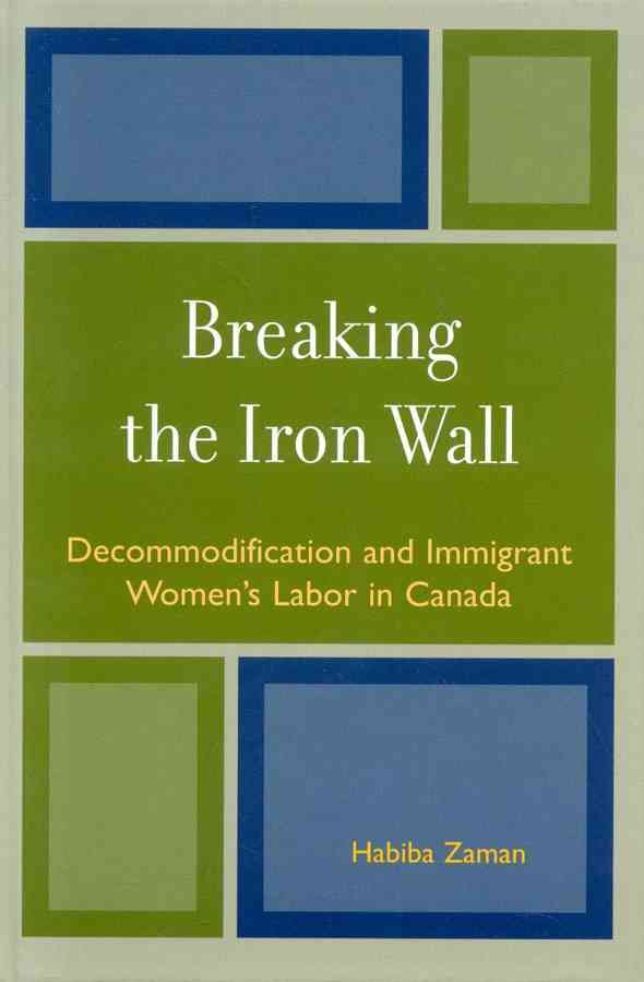 Breaking the Iron Wall By Habiba Zaman 9780739112359 (Hardback)