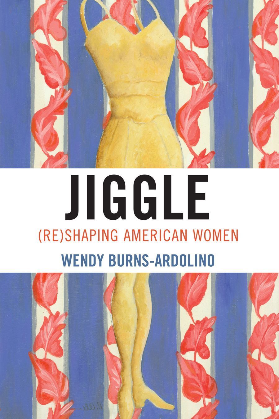Jiggle By Wendy Burns-Ardolino 9780739112984 (Hardback)