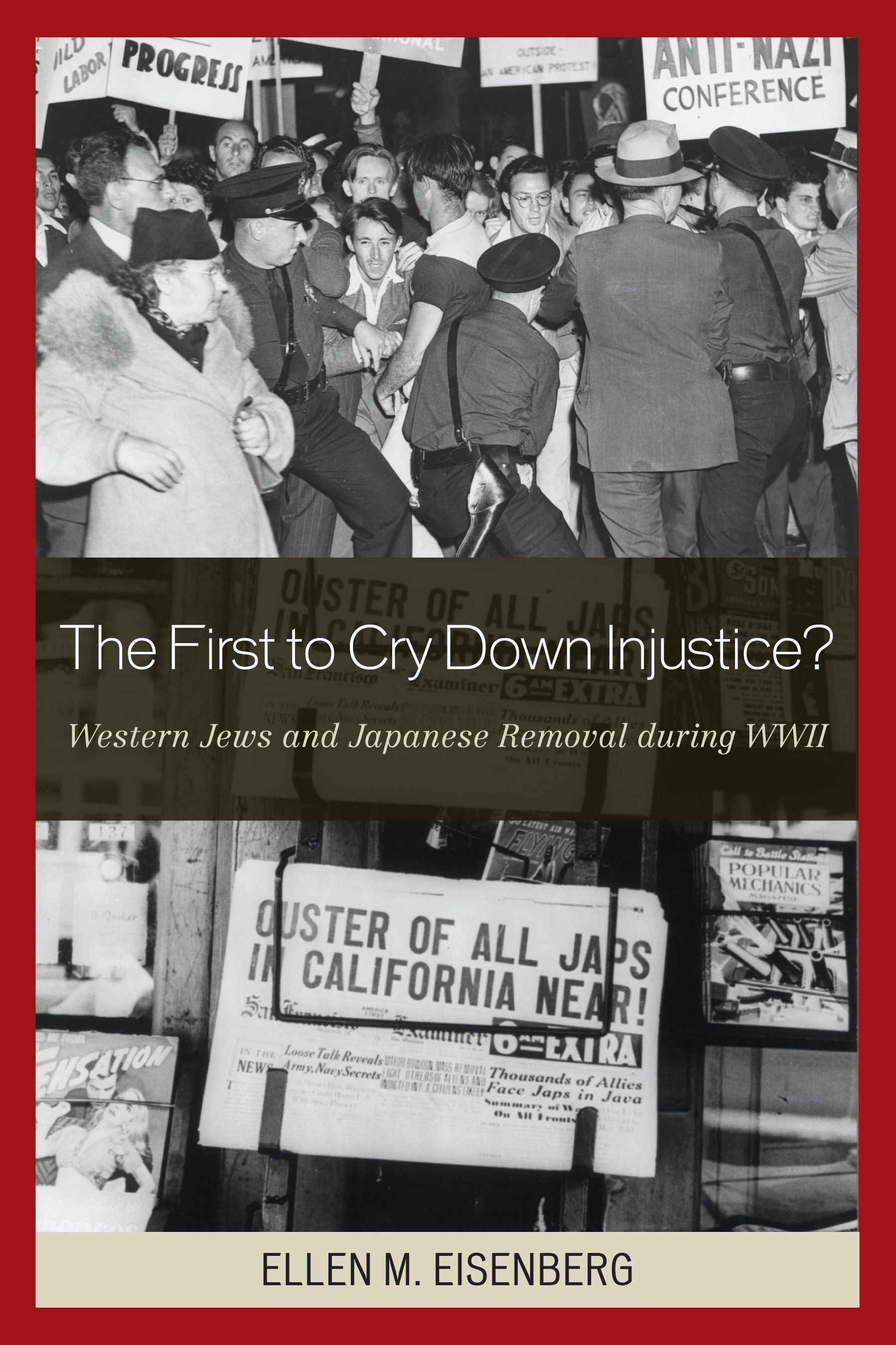 The First to Cry Down Injustice? By Ellen M. Eisenberg 9780739113820