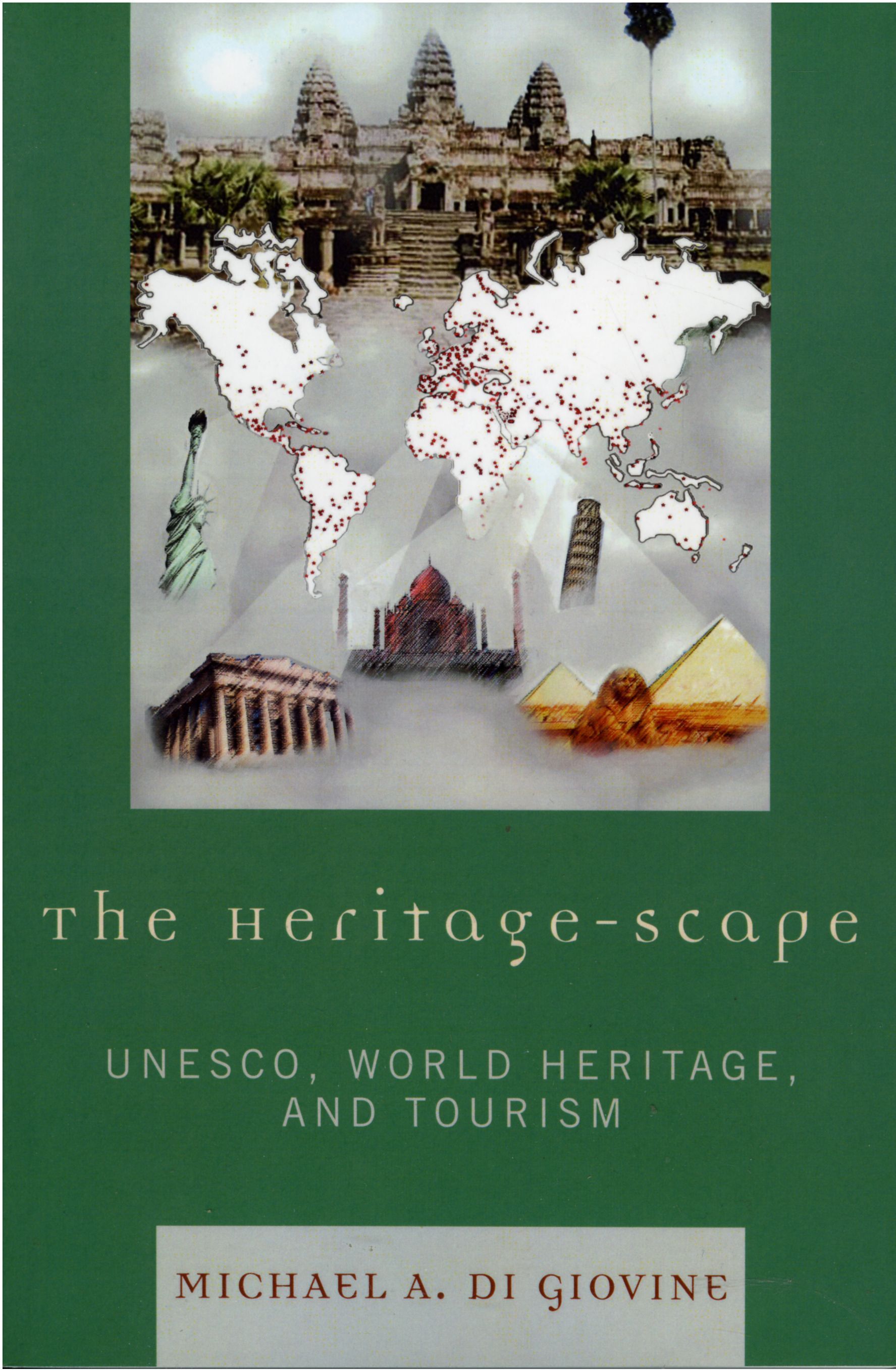 The Heritage-scape By Michael A. Di Giovine 9780739114353 (Paperback)