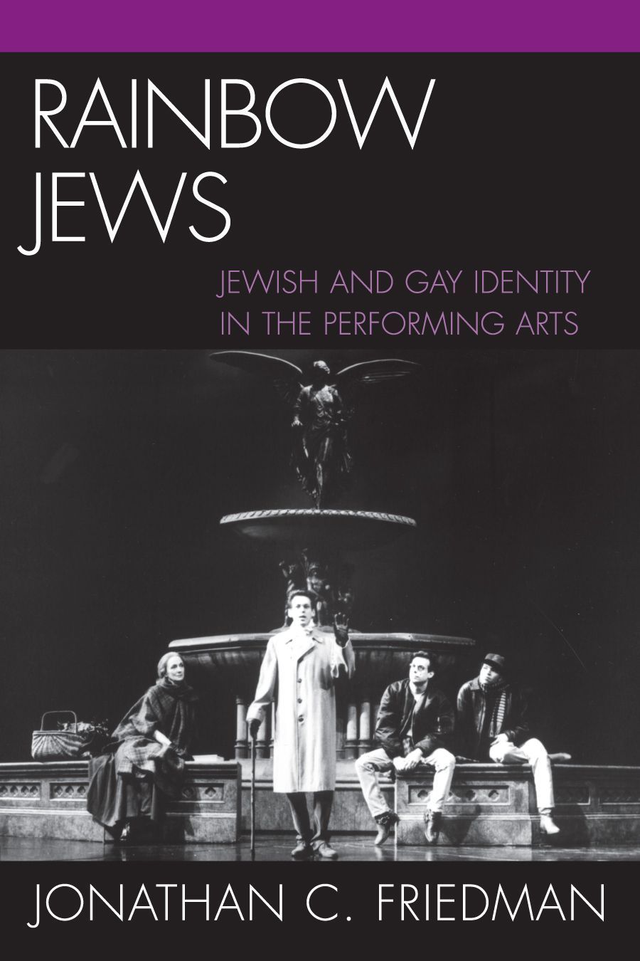 Rainbow Jews By Jonathan C. Friedman 9780739114483 (Paperback)