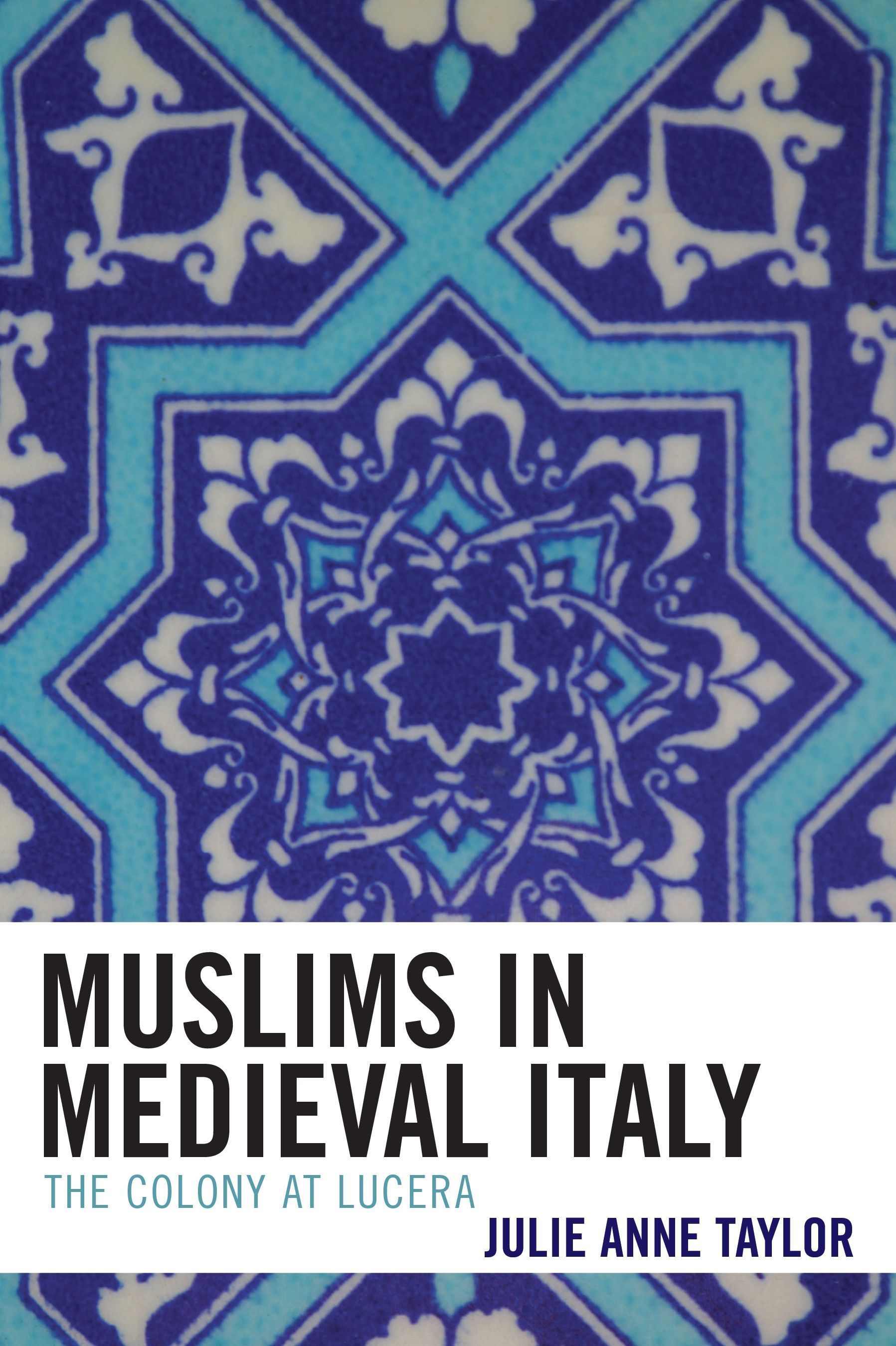 Muslims in Medieval Italy By Julie Taylor 9780739114841 (Paperback)