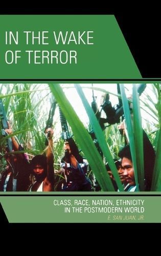 In the Wake of Terror By E. San Juan Jr. 9780739117217 (Hardback)
