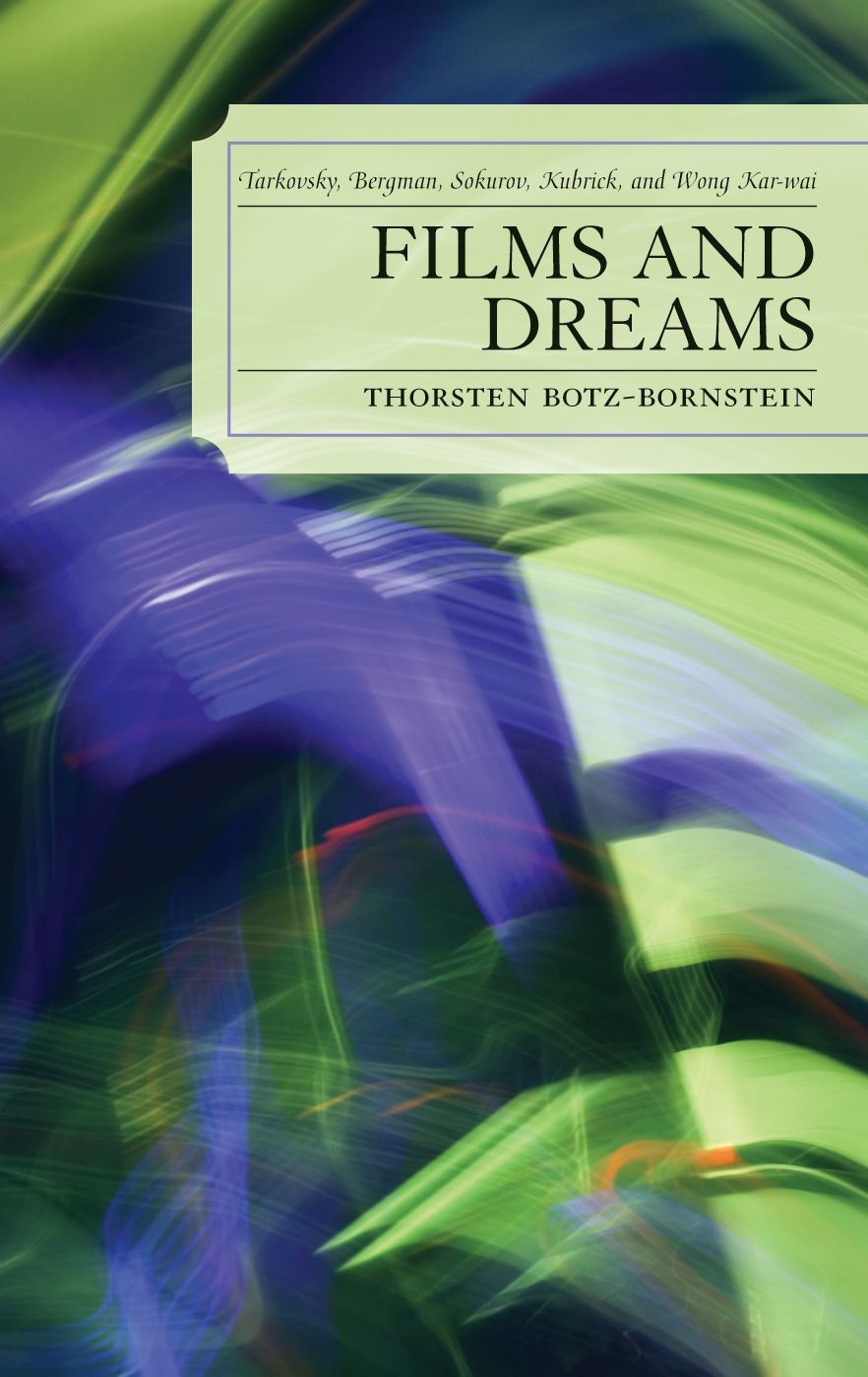 Films and Dreams By Thorsten Botz-Bornstein 9780739121887 (Paperback)