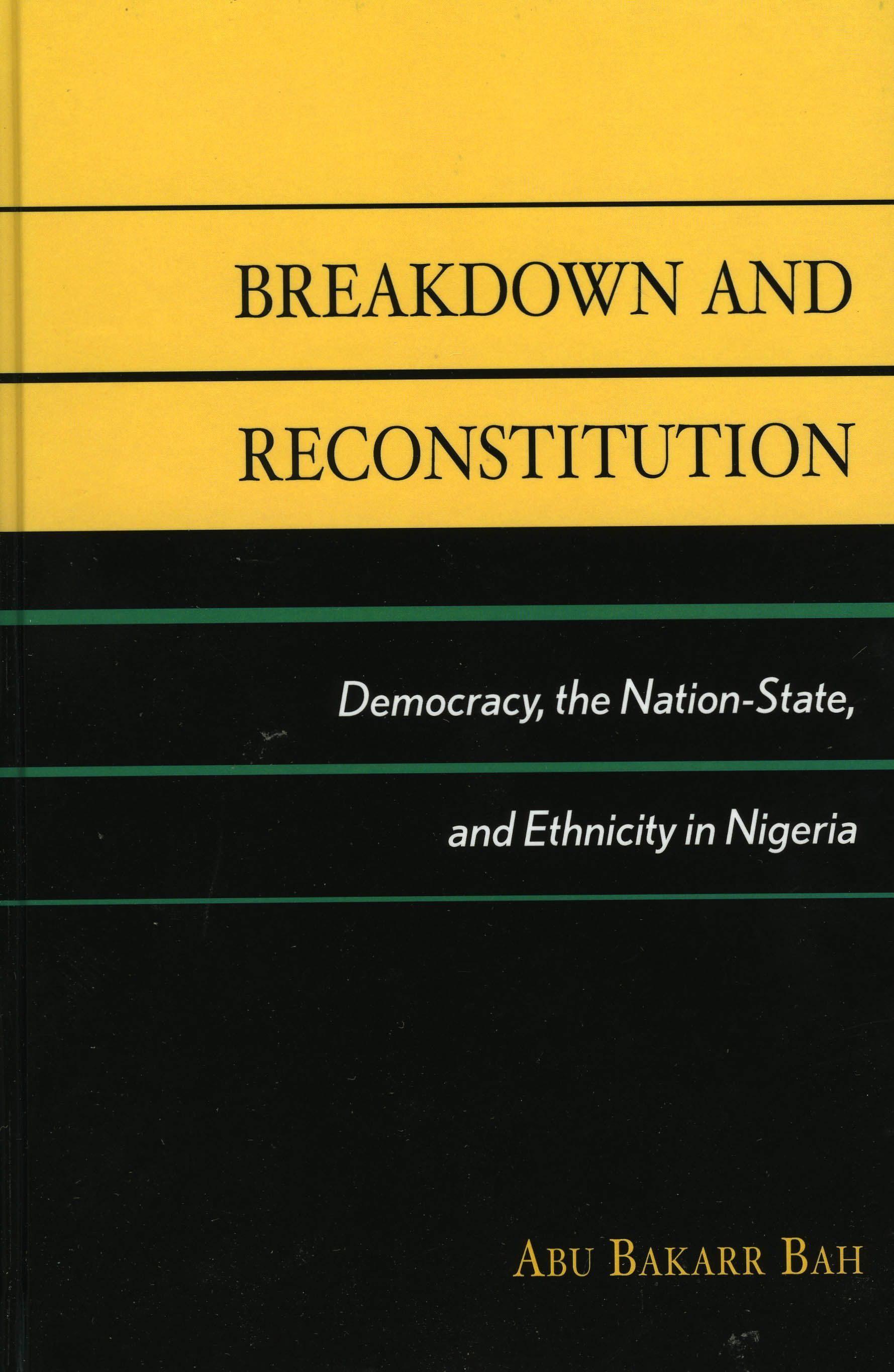 Breakdown and Reconstitution By Abu Bakarr Bah 9780739127933