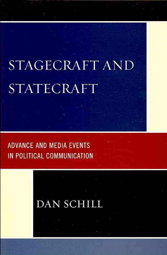 Stagecraft and Statecraft By Dan Schill 9780739128626 (Paperback)