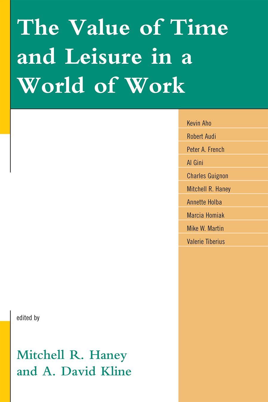 The Value of Time and Leisure in a World of Work By Mitchell R. Haney