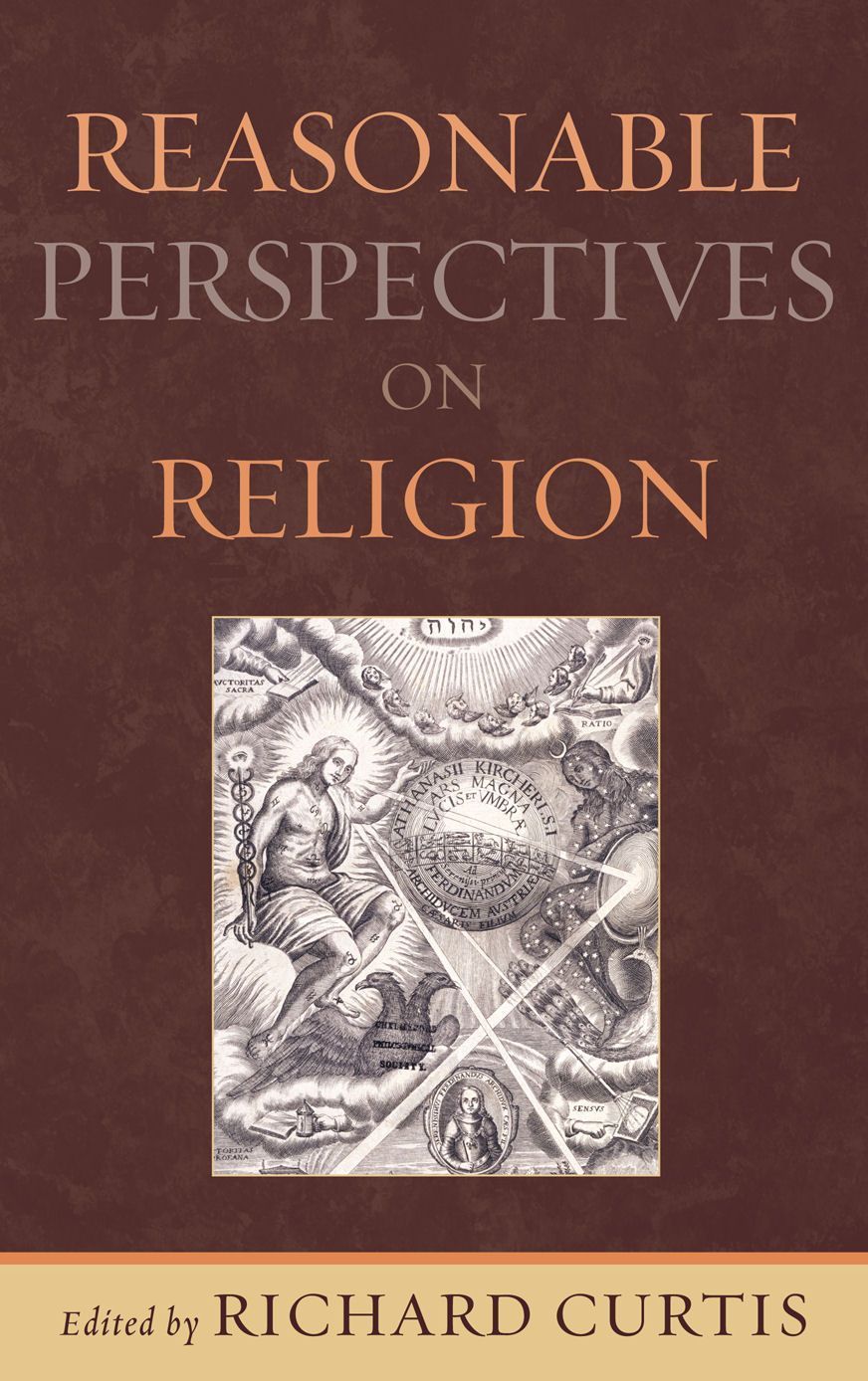 Reasonable Perspectives on Religion By Richard Curtis 9780739141892