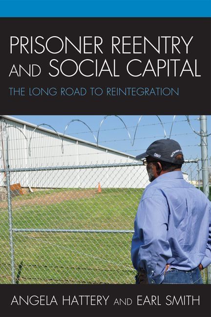 Prisoner Reentry and Social Capital By Angela J. Hattery 9780739143896