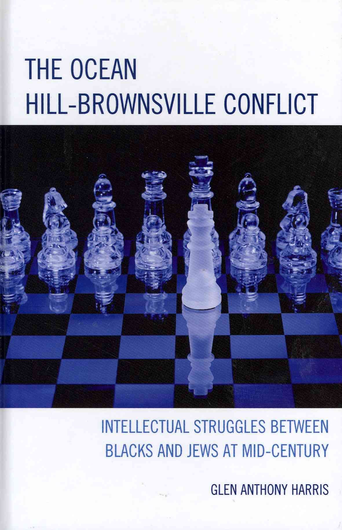The Ocean Hill-Brownsville Conflict By Glen Anthony Harris (Hardback)