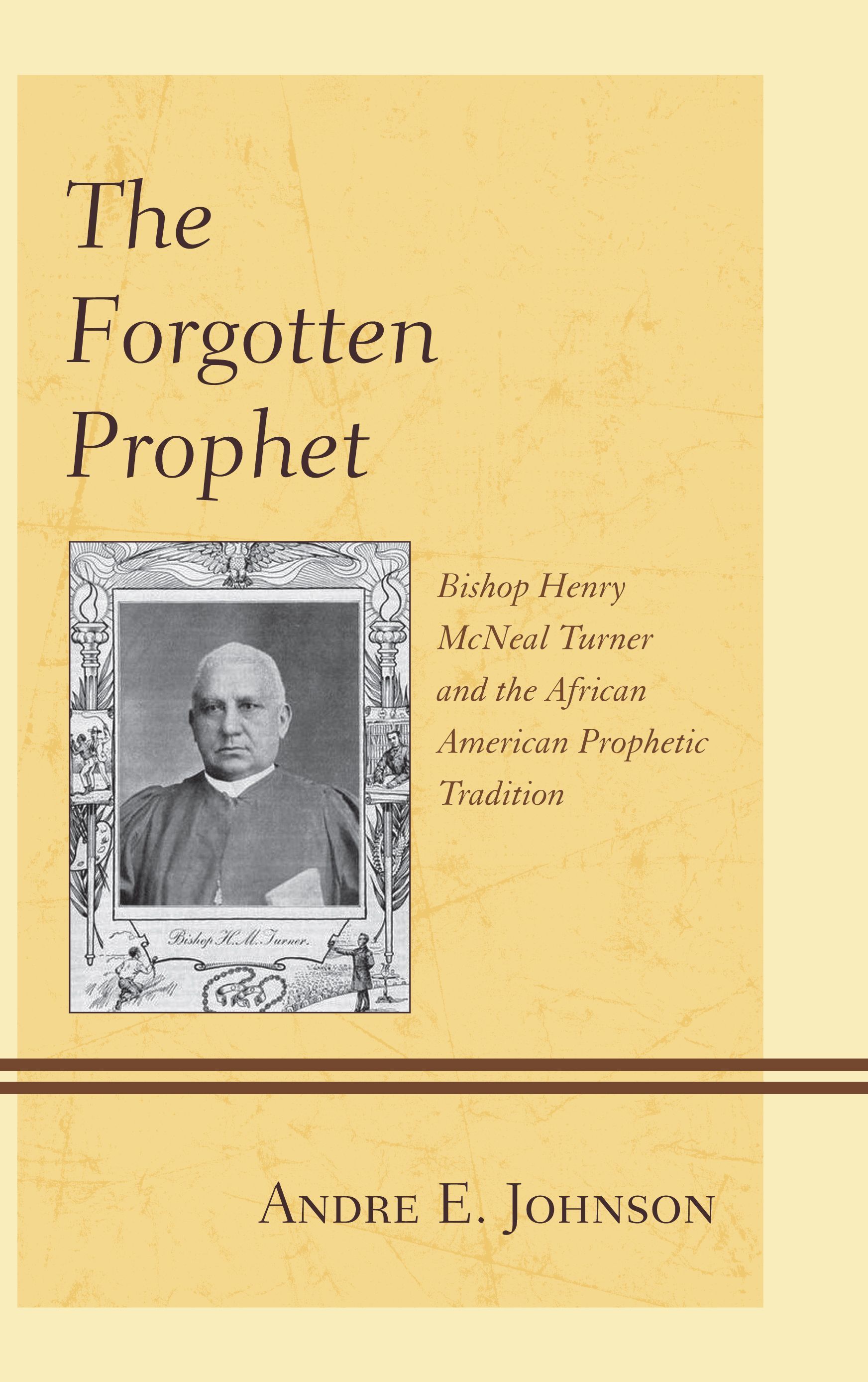The Forgotten Prophet By Andre E. Johnson 9780739167144 (Hardback)