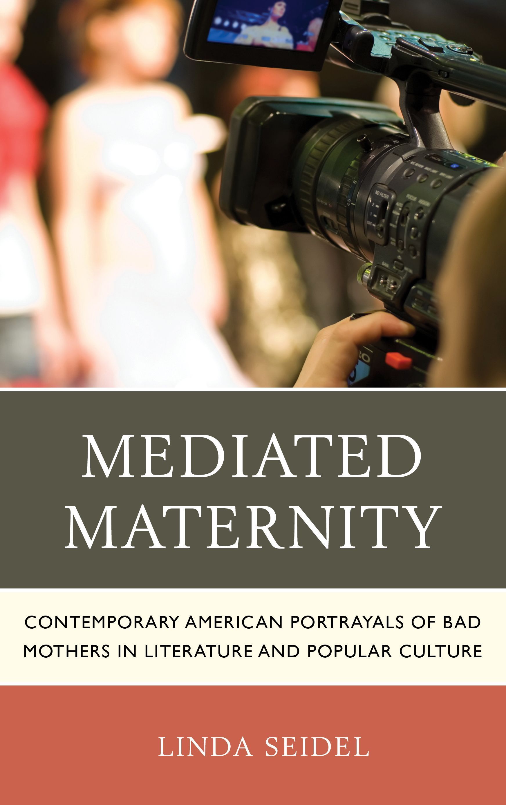 Mediated Maternity By Linda Seidel 9780739171172 (Hardback)