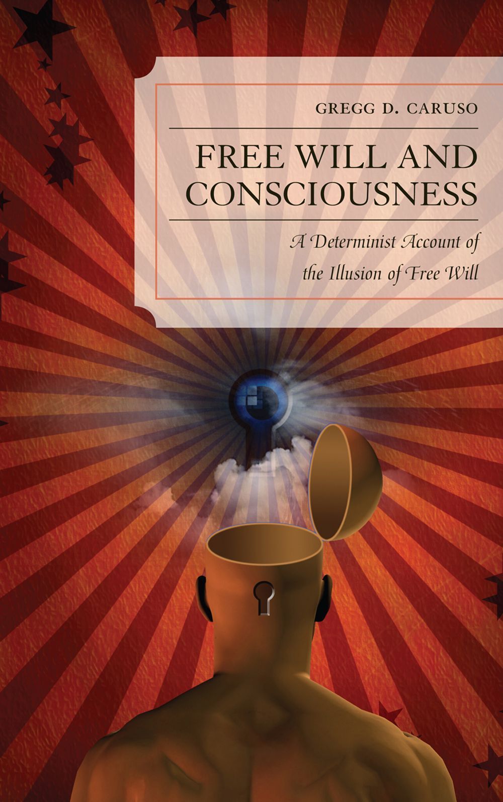 Free Will and Consciousness By Gregg Caruso 9780739171363 (Hardback)