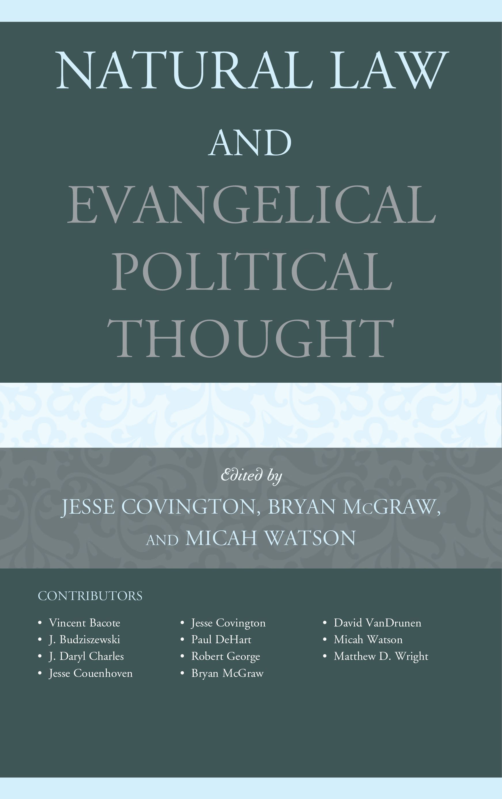Natural Law and Evangelical Political Thought By Jesse Covington
