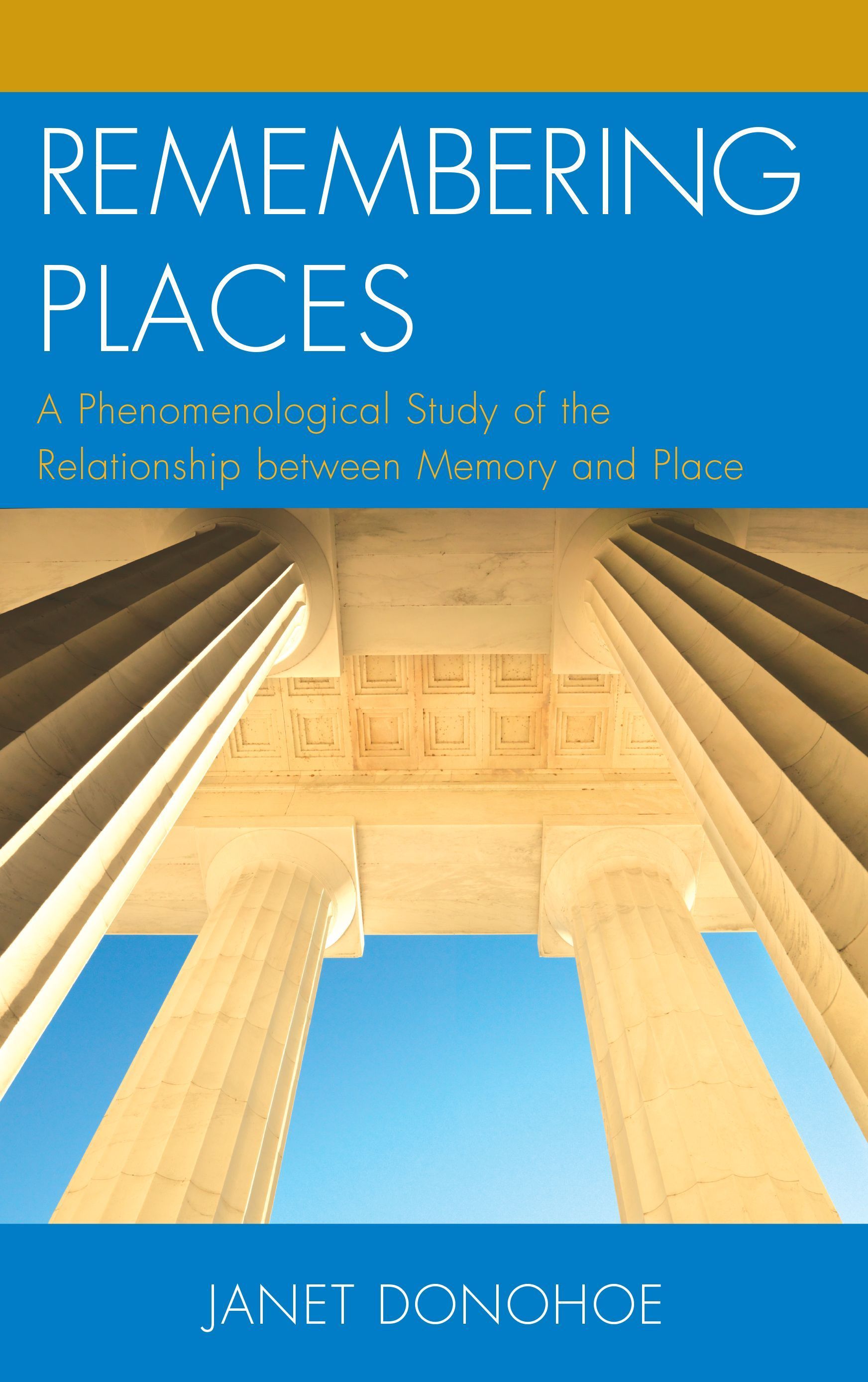 Remembering Places By Janet Donohoe 9780739187166 (Hardback)