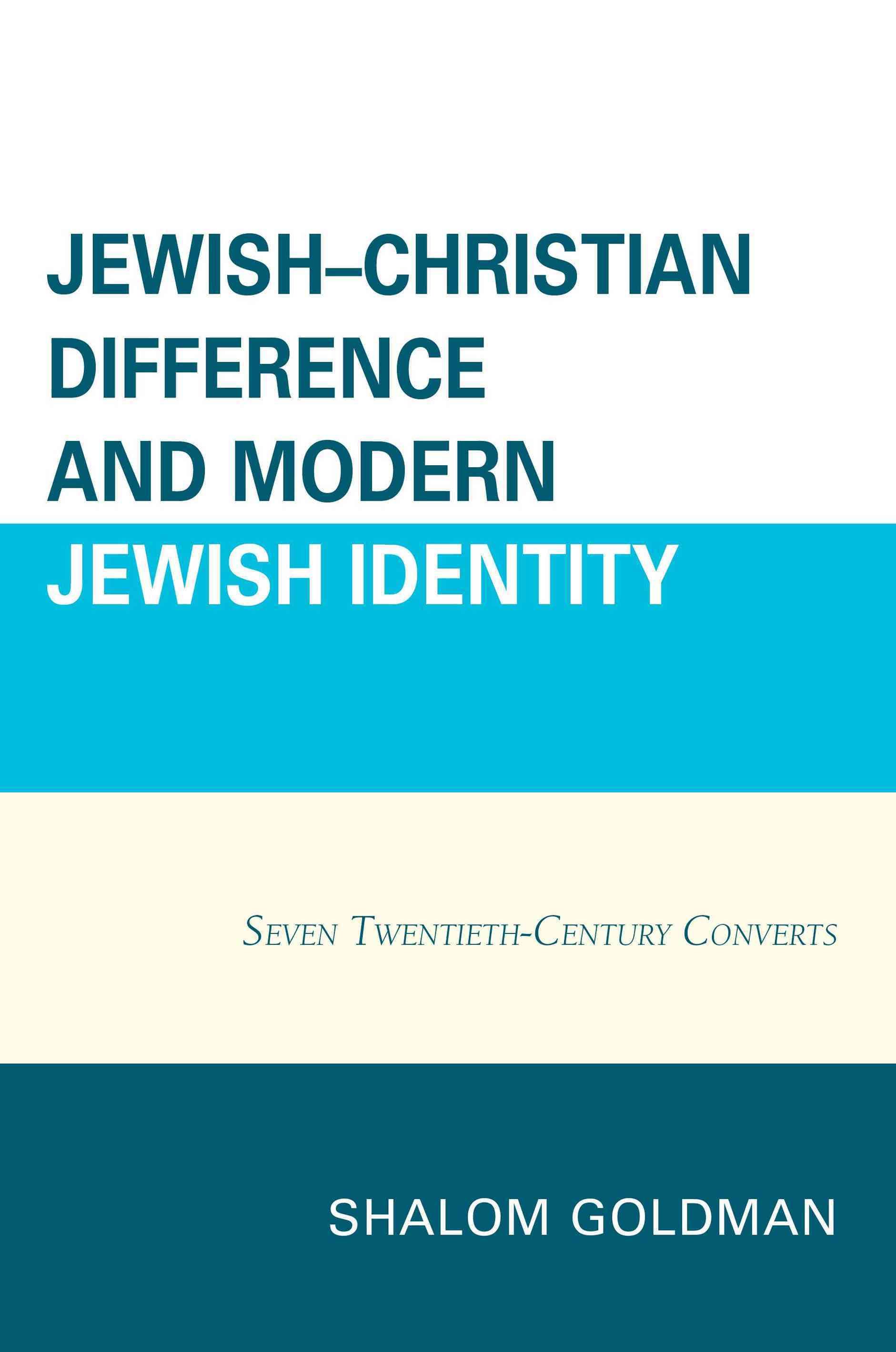 Jewish?Christian Difference and Modern Jewish Identity 9780739196083