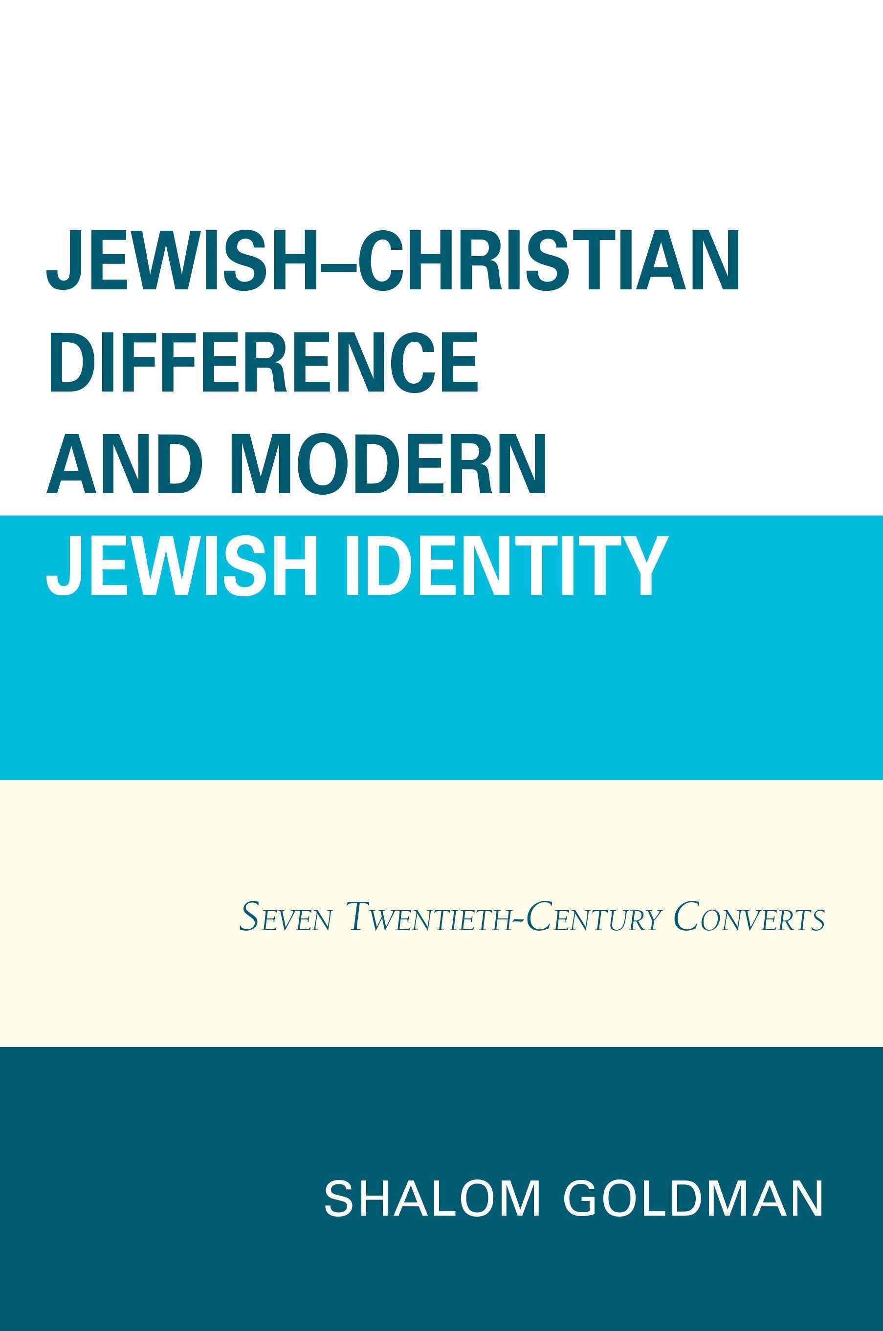 Jewish?Christian Difference and Modern Jewish Identity 9780739196106