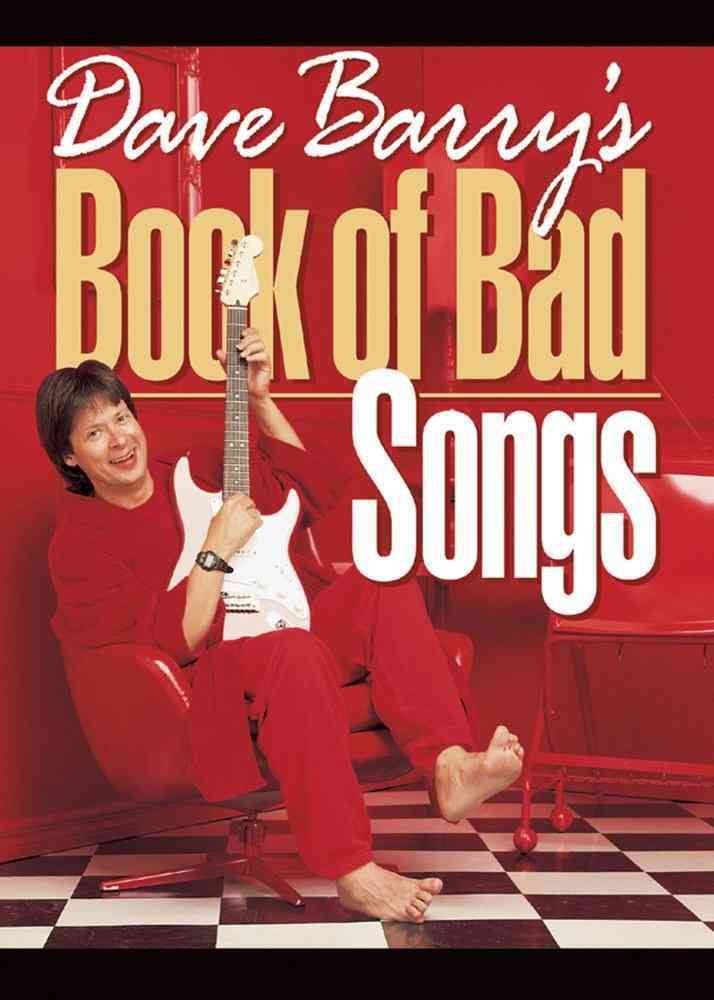 Dave Barry's Book of Bad Songs By Barry, Dave 9780740706004