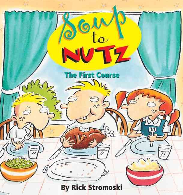 Soup to Nutz By Rick Stromoski 9780740739460 (Paperback)
