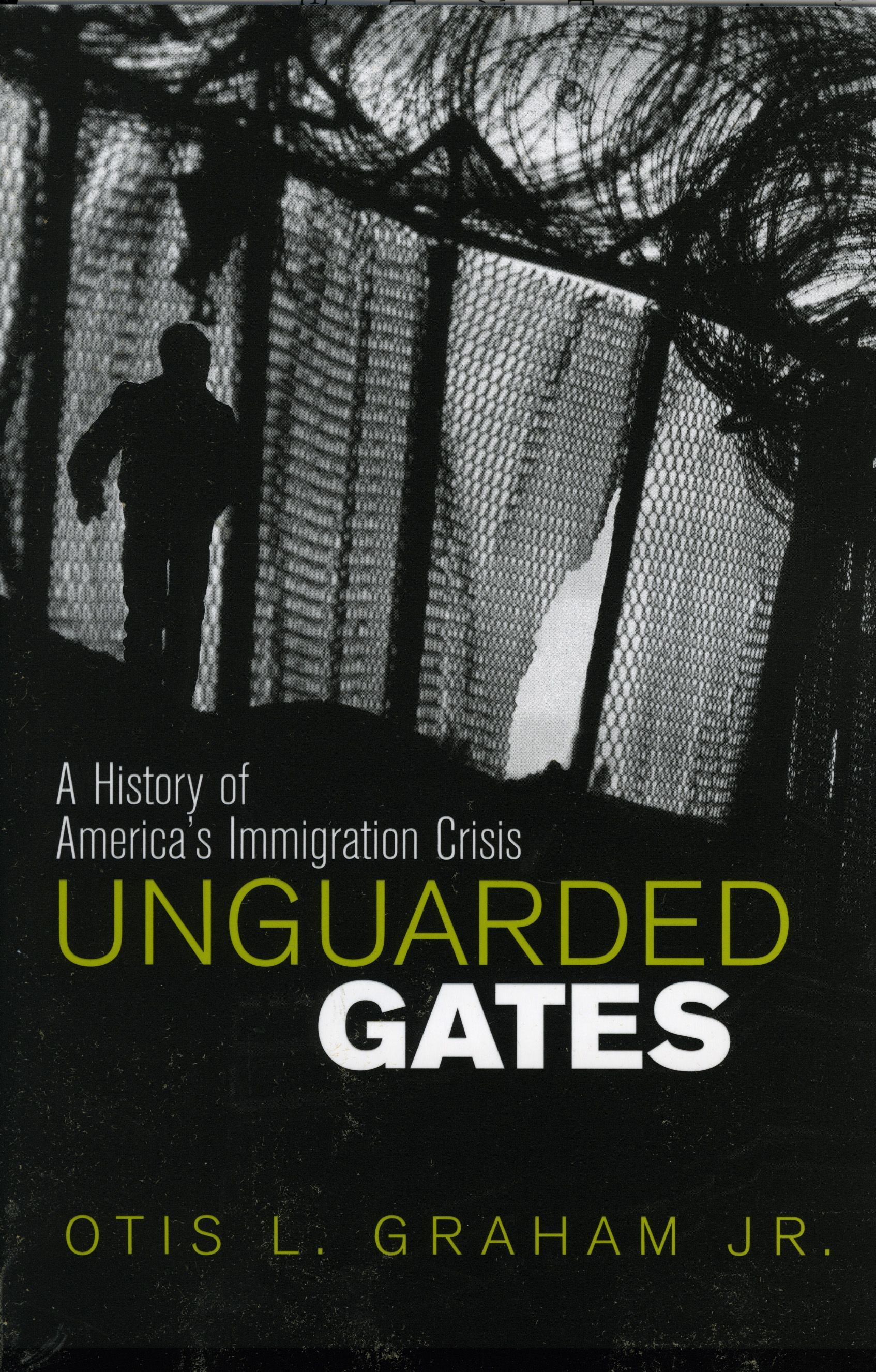 Unguarded Gates By Otis L. Graham Jr. 9780742522299 (Paperback)