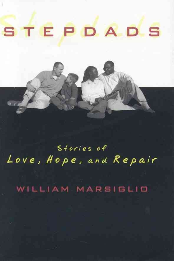 Stepdads By William Marsiglio 9780742526730 (Hardback)