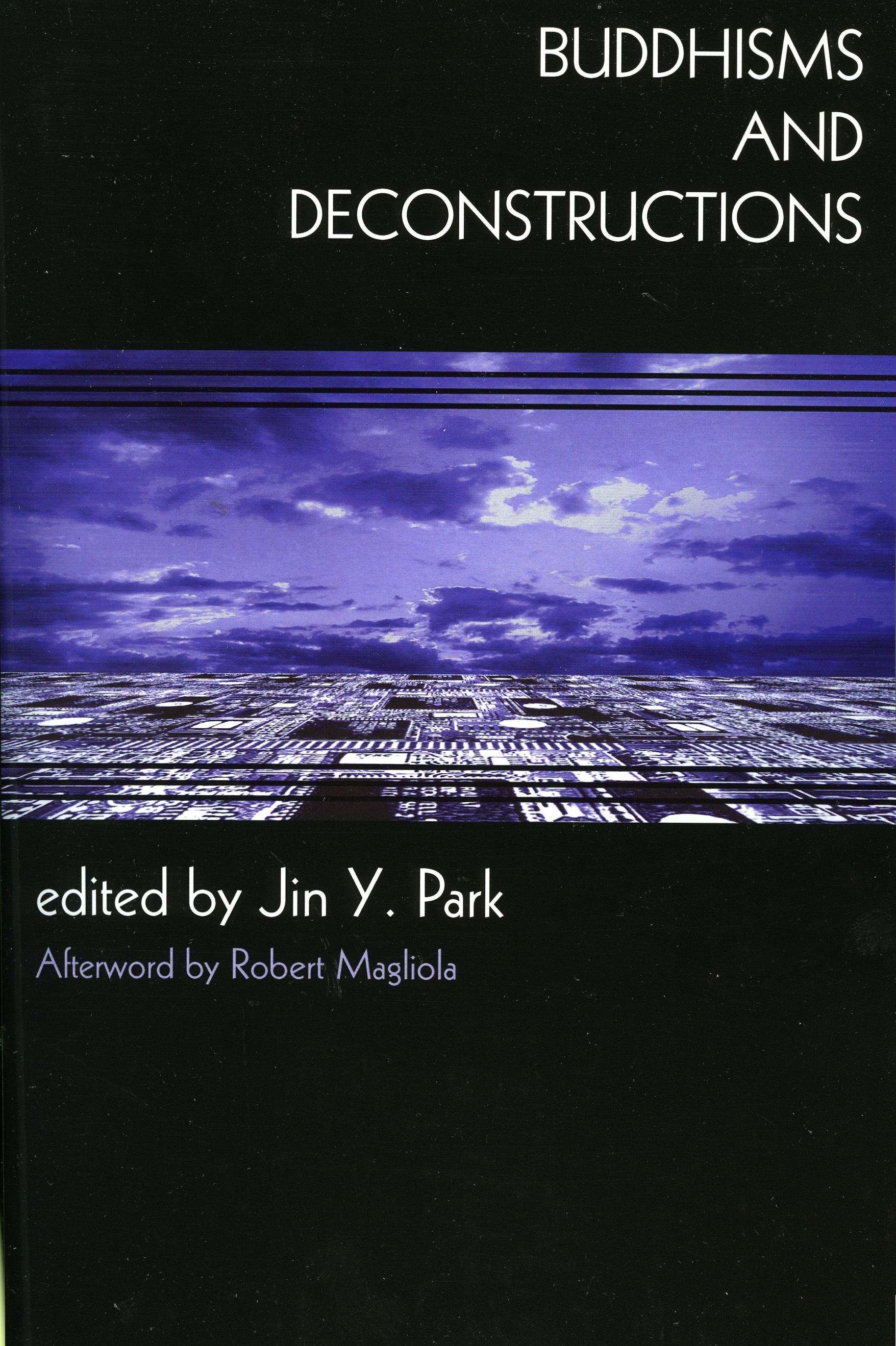 Buddhisms and Deconstructions By Jin Y. Park 9780742534186 (Paperback)