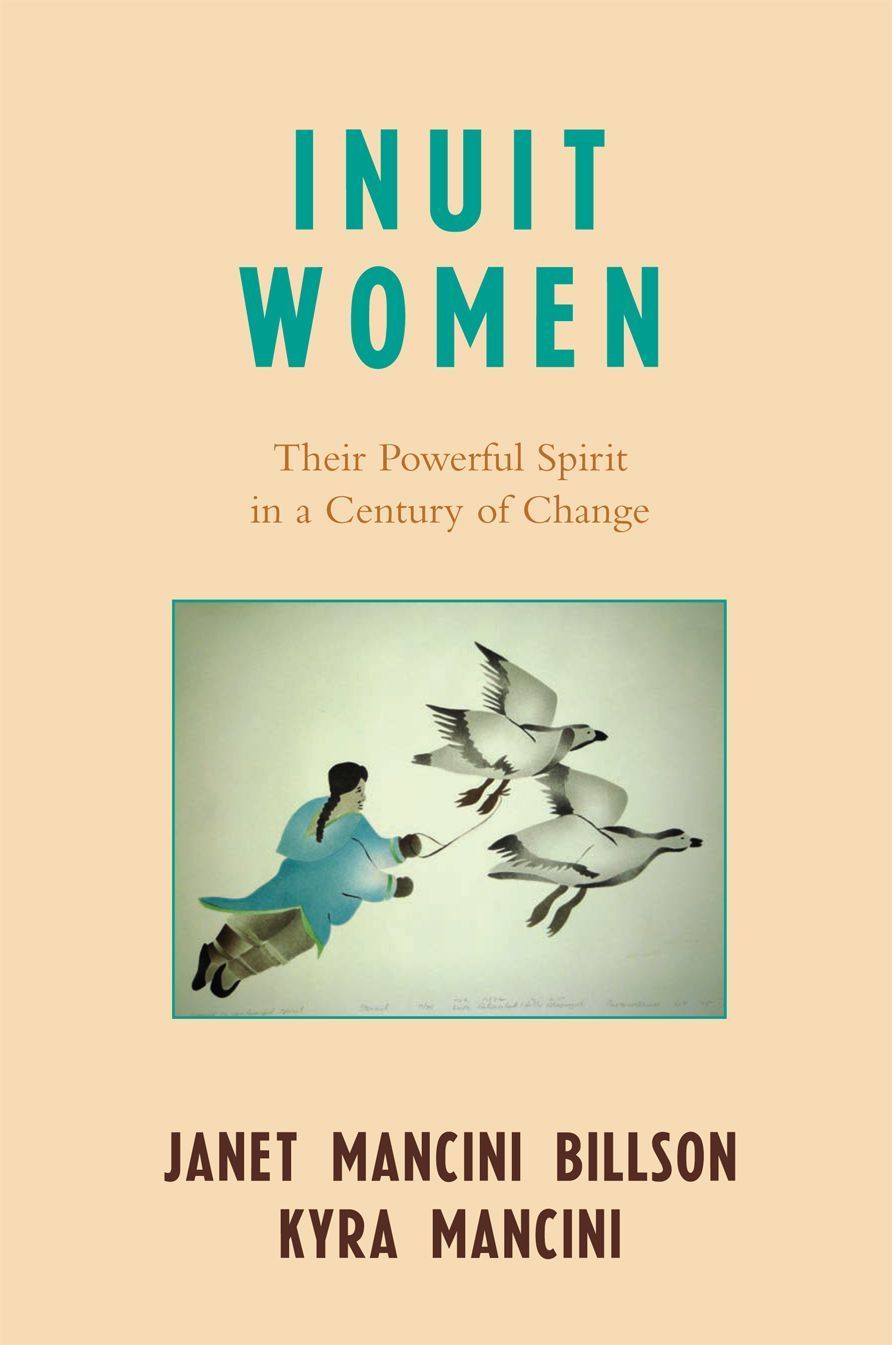 Inuit Women By Janet Mancini Billson 9780742535978 (Paperback)