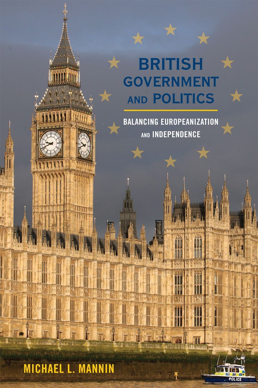 British Government and Politics By Michael L. Mannin 9780742536852