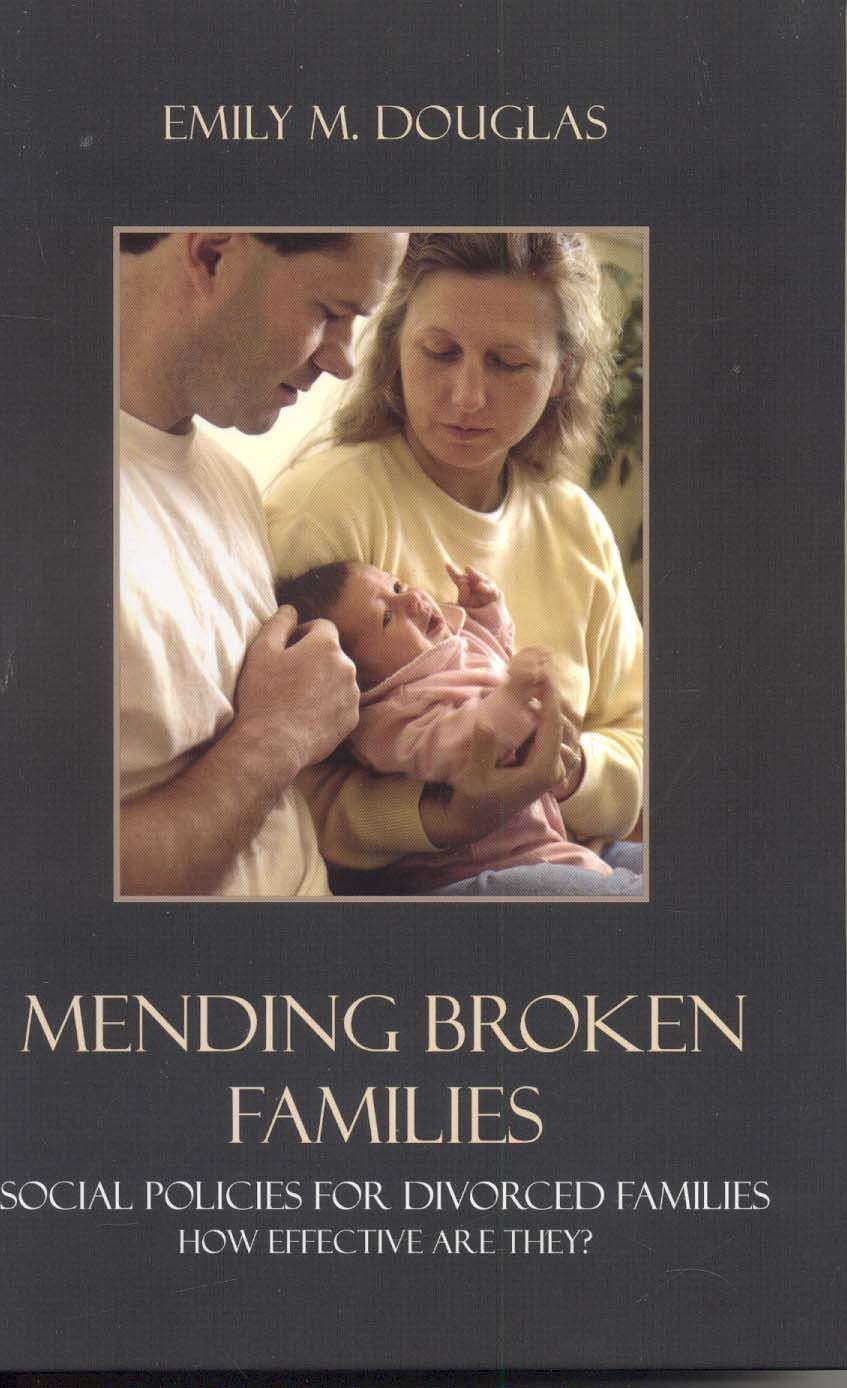 Mending Broken Families By Emily M. Douglas 9780742542761 (Hardback)