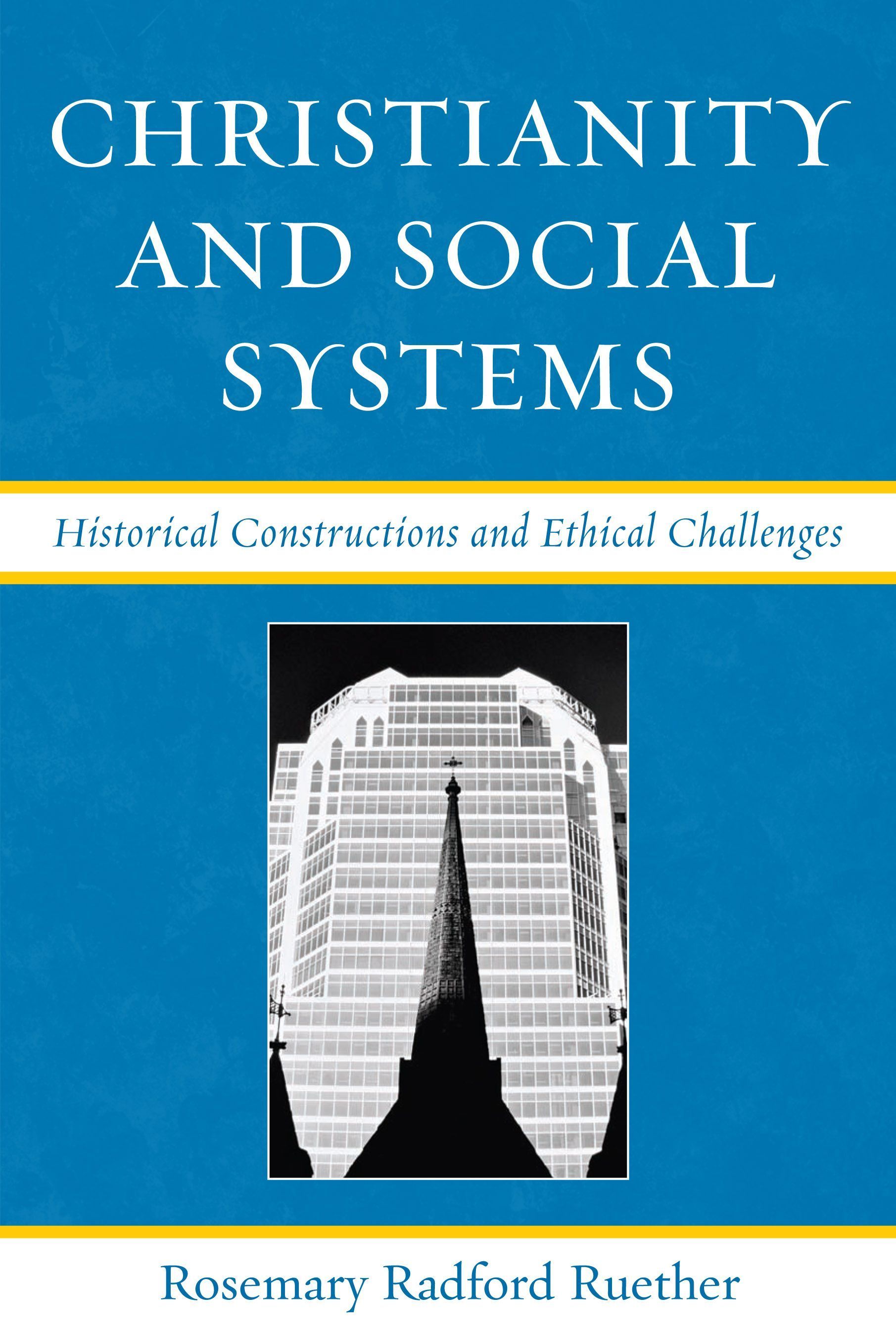 Christianity and Social Systems By Rosemary Radford Ruether