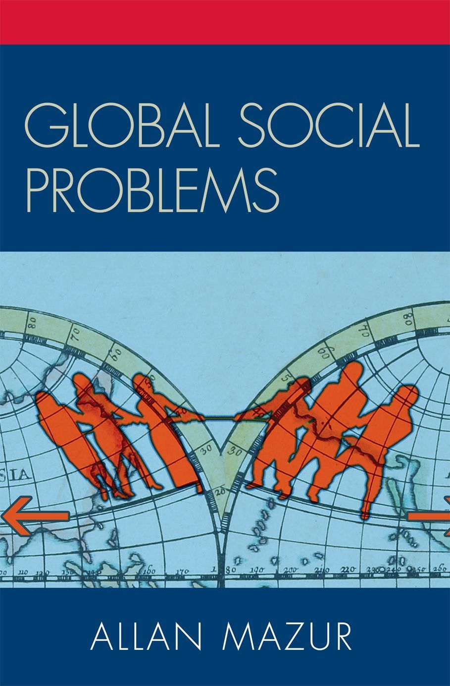 Global Social Problems By Allan Mazur 9780742548039 (Hardback)