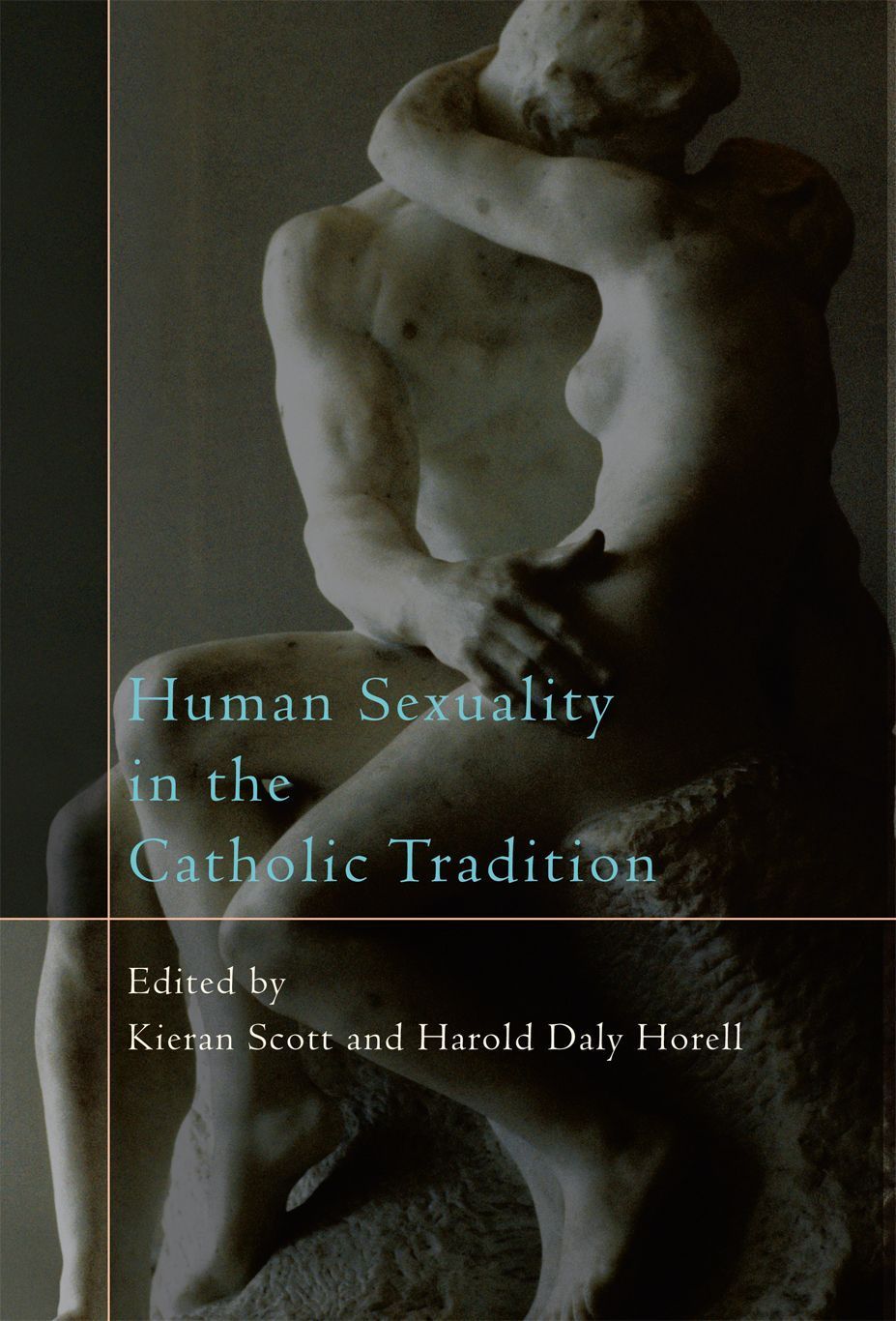 Human Sexuality in the Catholic Tradition By Kieran Scott (Paperback)